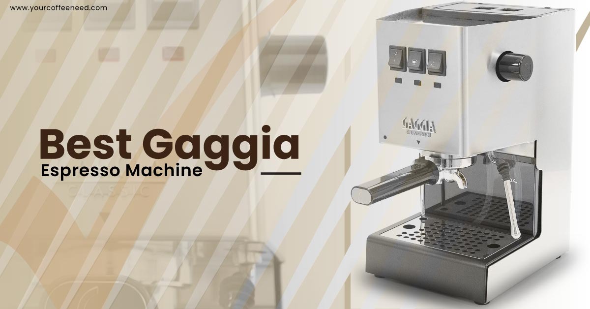 best gaggia espresso machine