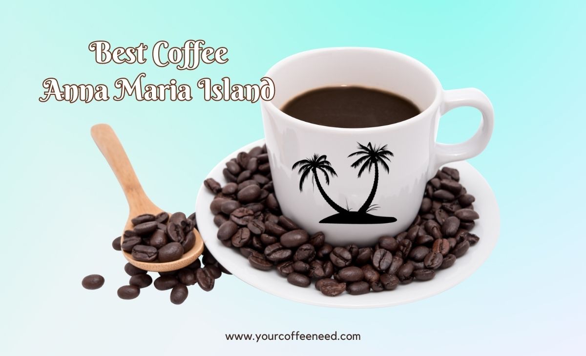 best coffee anna maria island