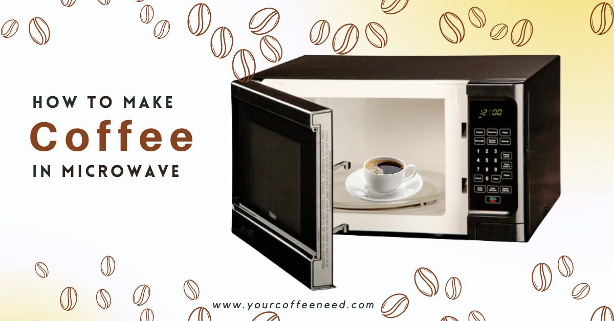 How to Make Coffee in Microwave