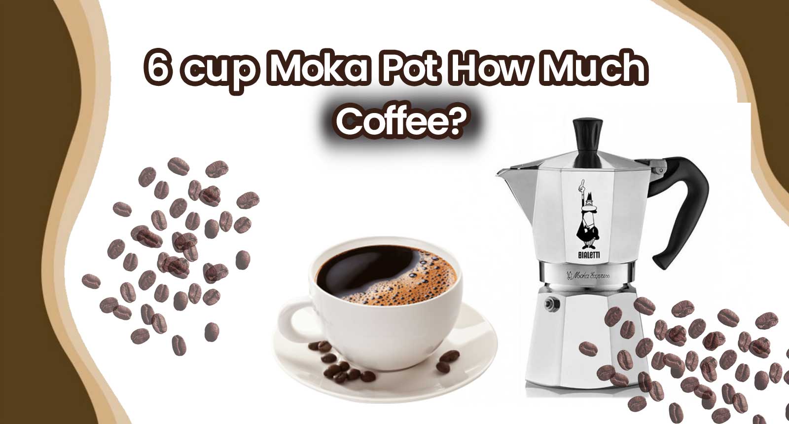 6-cup moka pot how much coffee