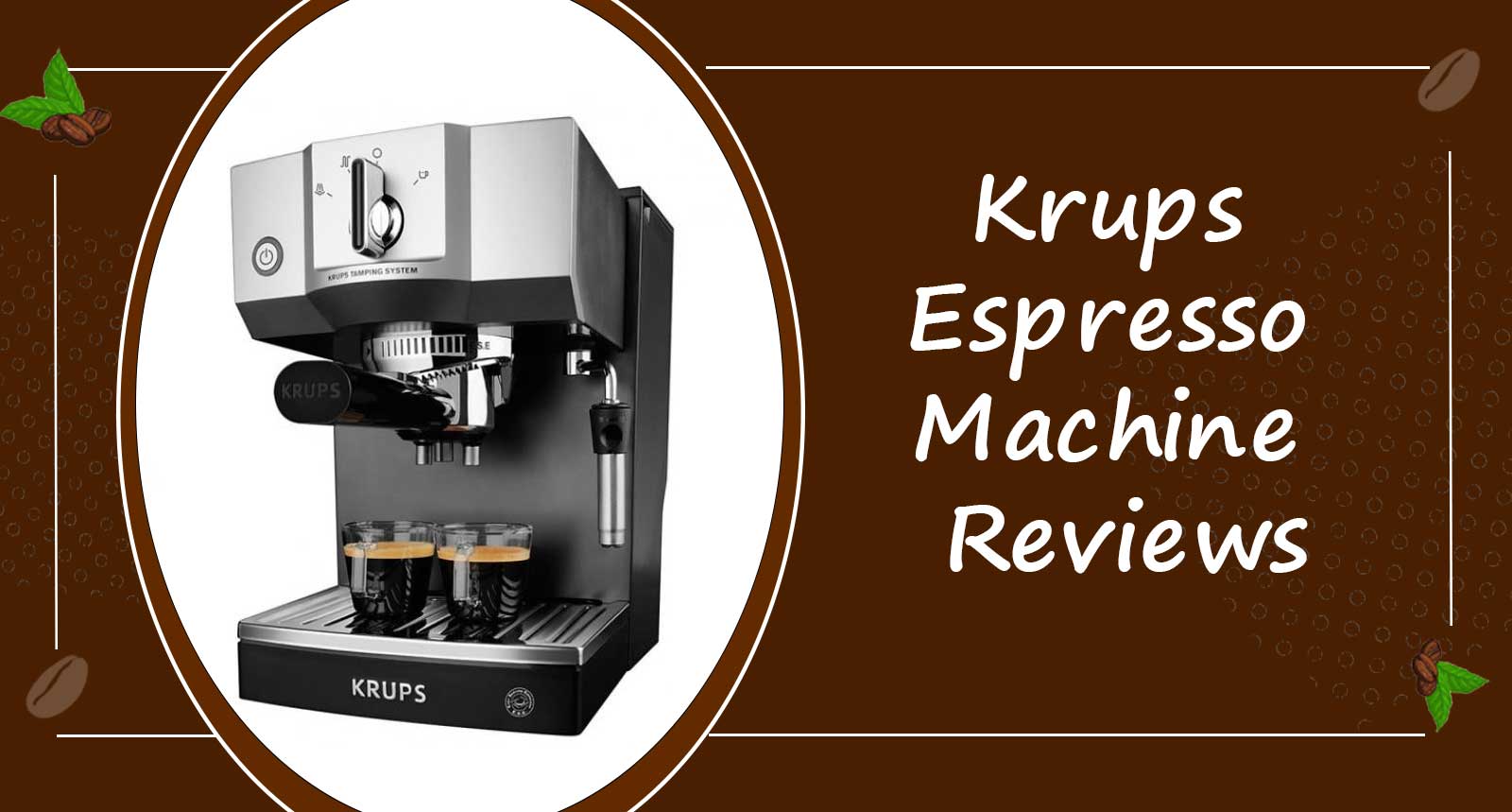 Krups Espresso Machine Reviews