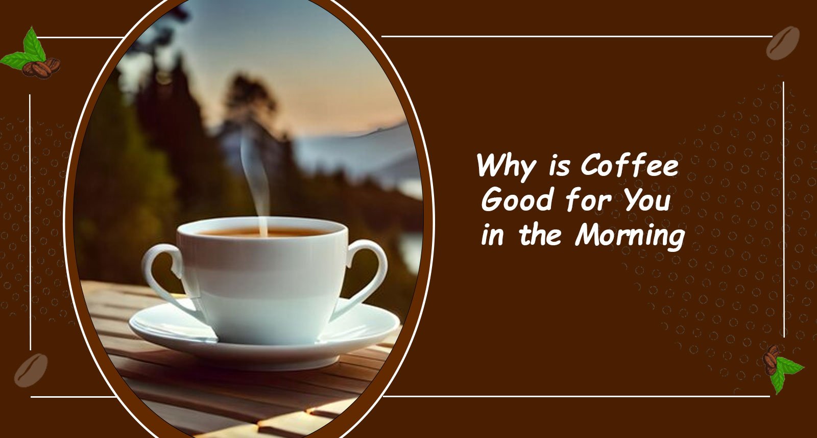 why is coffee good for you in the morning