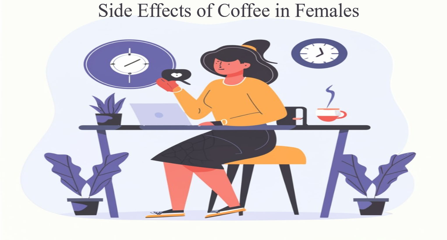 Side effects of coffee in females