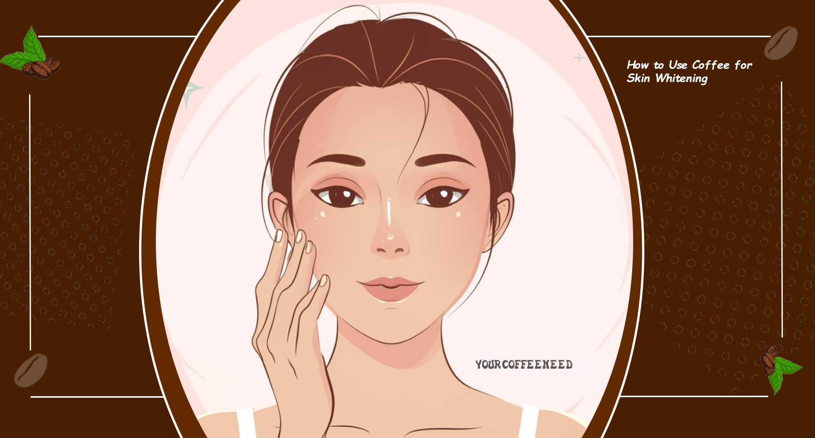 How to Use Coffee for Skin Whitening
